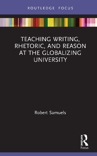 Паперова книга «Teaching Writing, Rhetoric, and Reason at the Globalizing University», автор Роберт Семюелс - фото №1