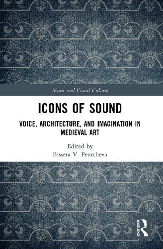 Бумажная книга «Icons of Sound: Voice, Architecture, and Imagination in Medieval Art» - фото №1