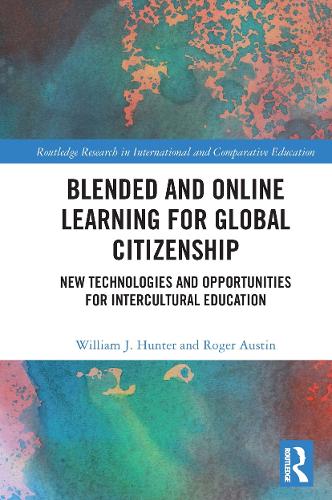 Бумажная книга «Blended and Online Learning for Global Citizenship: New Technologies and Opportunities for Intercultural Education», авторов Роджер Остин, Уильям Хантер - фото №1