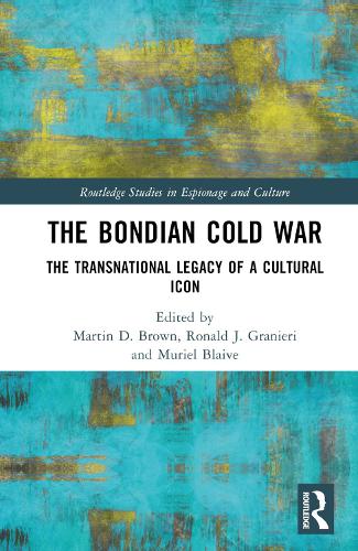 Паперова книга «The Bondian Cold War: The Transnational Legacy of a Cultural Icon» - фото №1