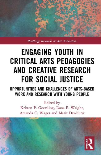 Paper book «Engaging Youth in Critical Arts Pedagogies and Creative Research for Social Justice: Opportunities and Challenges of Arts-based Work and Research with Young People» - фото №1