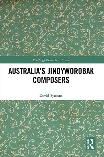 Паперова книга «Australia’s Jindyworobak Composers», автор Девід Саймонс - фото №1