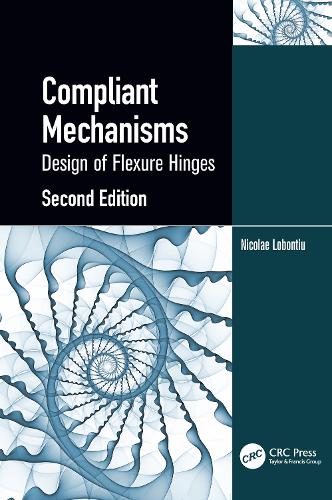 Бумажная книга «Compliant Mechanisms: Design of Flexure Hinges», автор Николае Лобонтиу - фото №1