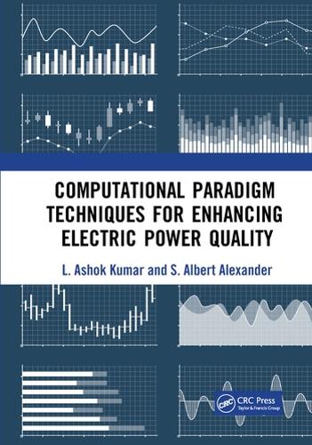 Паперова книга «Computational Paradigm Techniques for Enhancing Electric Power Quality», авторів Л. Ашок Кумар, С. Альберт Александер - фото №1