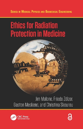 Бумажная книга «Ethics for Radiation Protection in Medicine», авторов Кристина Скоуру, Фридо Зельцер, Гастон Мескенс, Джим Мэлоун - фото №1