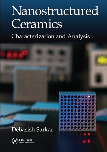 Паперова книга «Nanostructured Ceramics: Characterization and Analysis», автор Дебашіш Саркар - фото №1