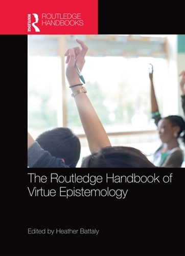 Паперова книга «The Routledge Handbook of Virtue Epistemology» - фото №1