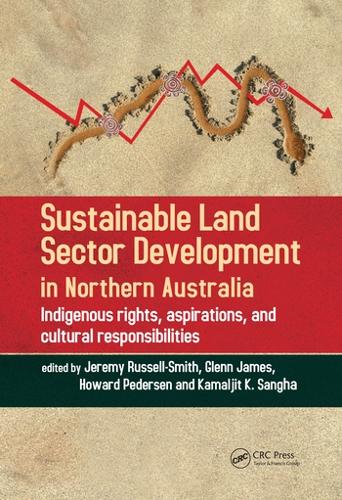 Бумажная книга «Sustainable Land Sector Development in Northern Australia: Indigenous rights, aspirations, and cultural responsibilities» - фото №1