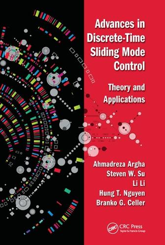Бумажная книга «Advances in Discrete-Time Sliding Mode Control: Theory and Applications», авторов Ахмадреза Арга, Бранко Джордж Целлер, Хунг Тан Нгуен, Ли Ли, Стивен Су - фото №1