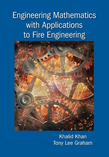 [object Object] «Engineering Mathematics with Applications to Fire Engineering», авторів Халід Хан, Тоні Лі Грем - фото №1