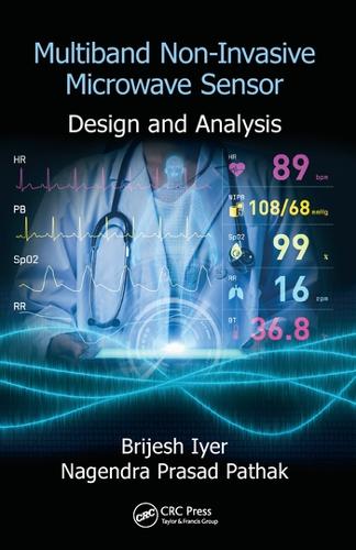 Бумажная книга «Multiband Non-Invasive Microwave Sensor: Design and Analysis», авторов Бриджеш Айер, Нагендра Прасад Патхак - фото №1