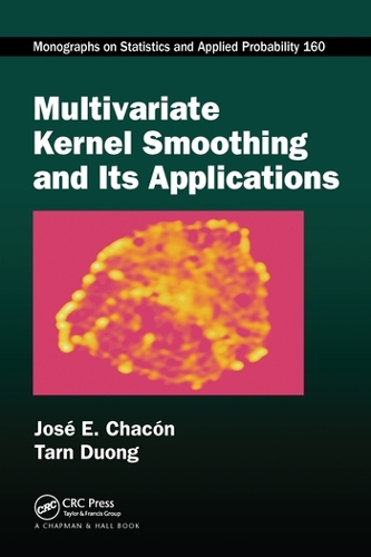 [object Object] «Multivariate Kernel Smoothing and Its Applications», авторів Хосе Е. Чакон, Тарн Дуонг - фото №1