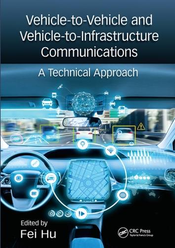 Бумажная книга «Vehicle-to-Vehicle and Vehicle-to-Infrastructure Communications: A Technical Approach» - фото №1