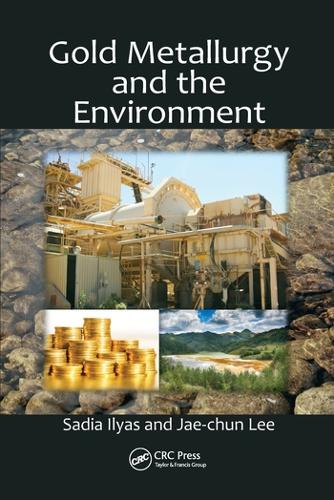 Бумажная книга «Gold Metallurgy and the Environment», авторов Чжэ Чун Ли, Садия Ильяс - фото №1