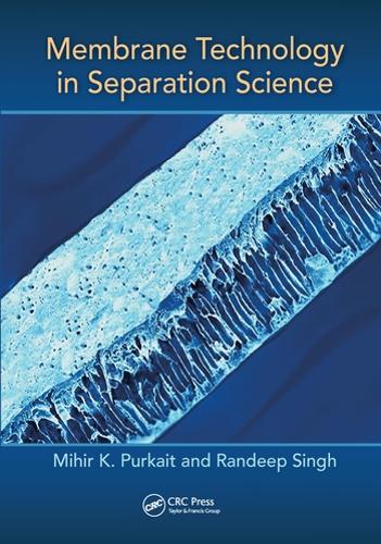 Паперова книга «Membrane Technology in Separation Science», авторів Міхір Пуркайт, Рандіп Сінгх - фото №1