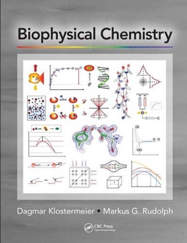 Паперова книга «Biophysical Chemistry», авторів Даґмар Клостермайєр, Маркус Г. Рудольф - фото №1
