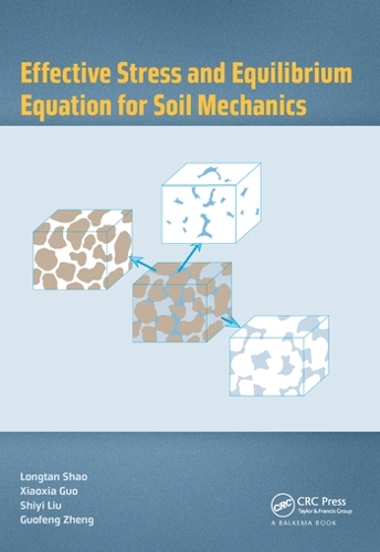 Паперова книга «Effective Stress and Equilibrium Equation for Soil Mechanics», авторів Гуофен Чжен, Лонгтан Шао, Шиї Лю, Сяося Го - фото №1