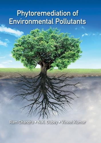 Бумажная книга «Phytoremediation of Environmental Pollutants», авторов Н.К. Дубей, Рам Чандра, Винет Кумар - фото №1