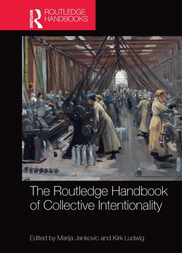 [object Object] «The Routledge Handbook of Collective Intentionality» - фото №1