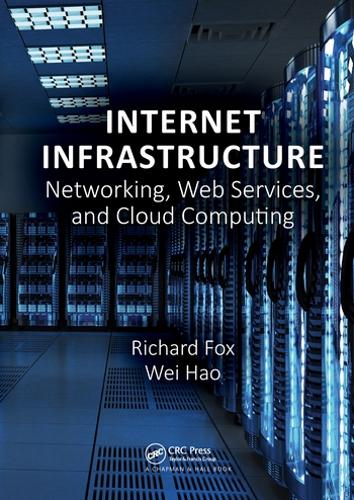 [object Object] «Internet Infrastructure: Networking, Web Services, and Cloud Computing», авторів Річард Фокс, Вей Хао - фото №1