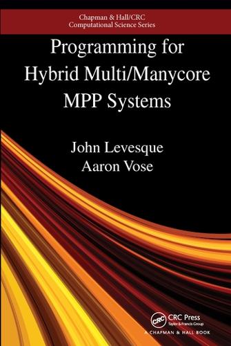 [object Object] «Programming for Hybrid Multi/Manycore MPP Systems», авторів Аарон Воуз, Джон Левеск - фото №1