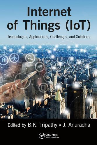 [object Object] «Internet of Things (IoT): Technologies, Applications, Challenges and Solutions» - фото №1