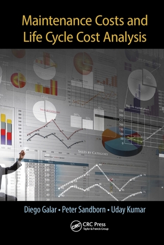Бумажная книга «Maintenance Costs and Life Cycle Cost Analysis», авторов Диего Галар, Питер Сэндборн, Удай Кумар - фото №1