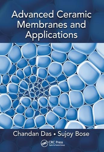 Паперова книга «Advanced Ceramic Membranes and Applications», авторів Чандан Дас, Суджой Боуз - фото №1