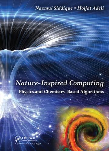 Паперова книга «Nature-Inspired Computing: Physics and Chemistry-Based Algorithms», авторів Ходжат Аделі, Назмул Х. Сіддік - фото №1