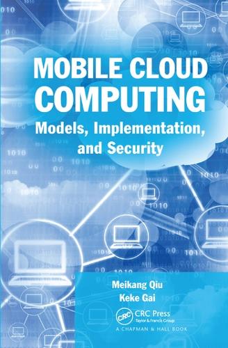 [object Object] «Mobile Cloud Computing: Models, Implementation, and Security», авторов Кеке Гай, Мейкан Цю - фото №1