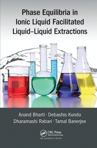 Паперова книга «Phase Equilibria in Ionic Liquid Facilitated Liquid-Liquid Extractions», авторів Ананд Бхарті, Дебашіс Кунду, Дхарамаші Рабарі, Тамал Банерджі - фото №1