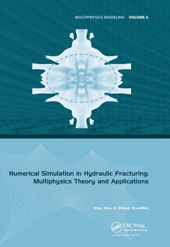 [object Object] «Numerical Simulation in Hydraulic Fracturing: Multiphysics Theory and Applications», авторов Уильям Стэндифирд, Синьпу Шэнь - фото №1