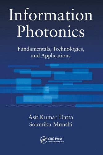 Бумажная книга «Information Photonics: Fundamentals, Technologies, and Applications», авторов Асит Кумар Датта, Сумика Мунши - фото №1