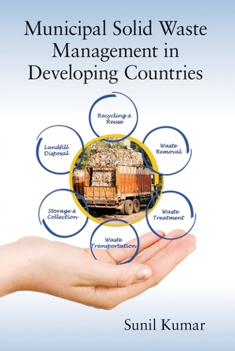 Бумажная книга «Municipal Solid Waste Management in Developing Countries», автор Сунил Кумар - фото №1
