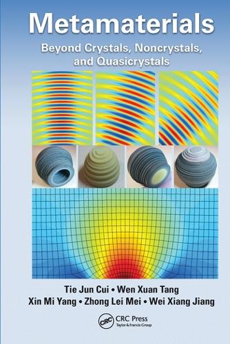 Бумажная книга «Metamaterials: Beyond Crystals, Noncrystals, and Quasicrystals», авторов Тие Цзюнь Цуй, Вэй Сян Цзян, Вэнь Сюань Тань, Синь Ми Ян, Чжун Лэй Мэй - фото №1