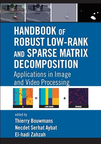 [object Object] «Handbook of Robust Low-Rank and Sparse Matrix Decomposition: Applications in Image and Video Processing» - фото №1