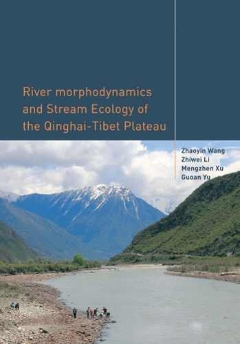 Бумажная книга «River Morphodynamics and Stream Ecology of the Qinghai-Tibet Plateau», авторов Гуоань Юй, Мэнчжэнь Сюй, Чжаоинь Ван, Чживэй Ли - фото №1