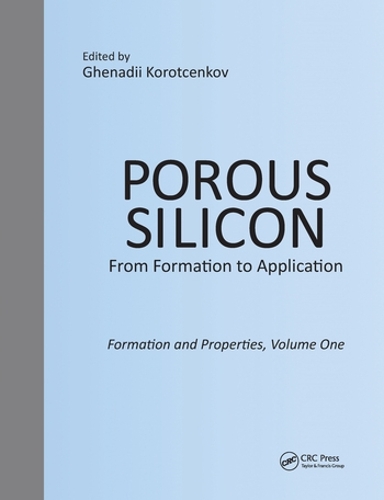 Паперова книга «Porous Silicon:  From Formation to Application:  Formation and Properties, Volume One» - фото №1
