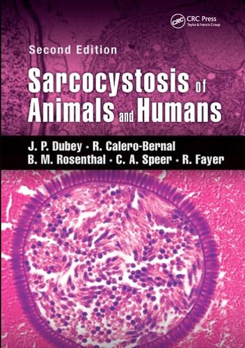 Бумажная книга «Sarcocystosis of Animals and Humans», авторов Б.М. Розенталь, К.А. Спир, Дж. П. Дубей, Р. Калеро-Бернал, Р. Файер - фото №1