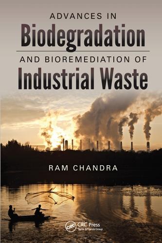 Бумажная книга «Advances in Biodegradation and Bioremediation of Industrial Waste» - фото №1