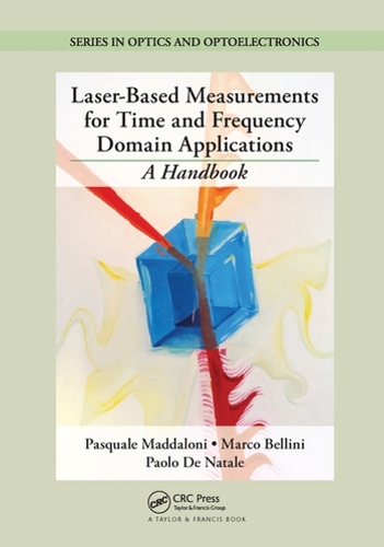 [object Object] «Laser-Based Measurements for Time and Frequency Domain Applications: A Handbook», авторів Марко Белліні, Паоло Де Натале, Паскуале Маддалоні - фото №1
