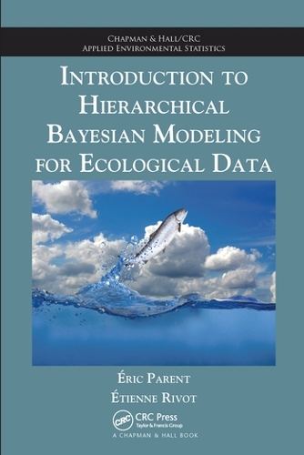 Бумажная книга «Introduction to Hierarchical Bayesian Modeling for Ecological Data», авторов Эрик Парент, Этьен Риво - фото №1