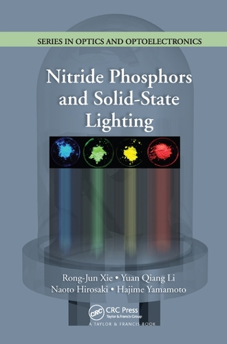 Бумажная книга «Nitride Phosphors and Solid-State Lighting», авторов Хадзимэ Ямамото, Наото Хиросаки, Ронг-Джун Си, Юань Цян Ли - фото №1