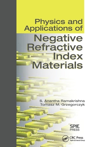 Паперова книга «Physics and Applications of Negative Refractive Index Materials», авторів С. Ананта Рамакрішна, Томаш М. Ґжеґорчик - фото №1