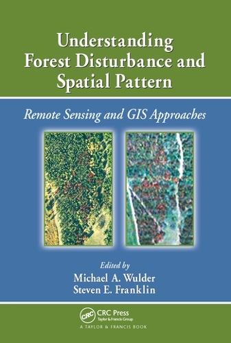 Паперова книга «Understanding Forest Disturbance and Spatial Pattern: Remote Sensing and GIS Approaches» - фото №1