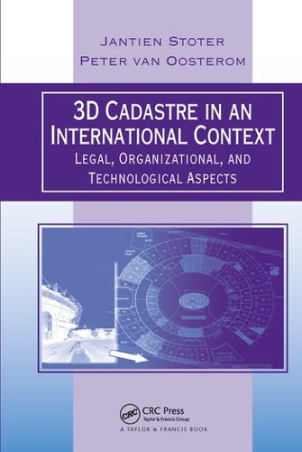 Паперова книга «3D Cadastre in an International Context: Legal, Organizational, and Technological Aspects», авторів Янтьєн Е. Стотер, Пітер ван Оостером - фото №1