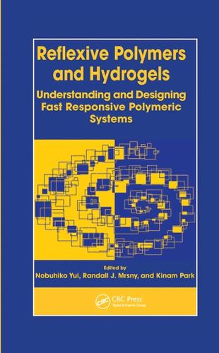Паперова книга «Reflexive Polymers and Hydrogels: Understanding and Designing Fast Responsive Polymeric Systems» - фото №1