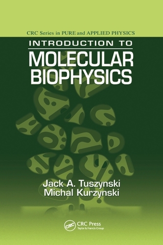 Паперова книга «Introduction to Molecular Biophysics», авторів Джек А. Тушинські, Міхал Куржинські - фото №1
