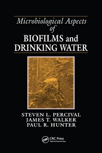 Бумажная книга «Microbiological Aspects of Biofilms and Drinking Water», авторов Джеймс Таггари Уокер, Пол Р. Хантер, Стивен Лейн Персиваль - фото №1