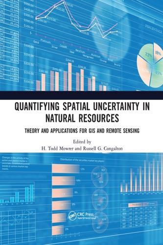 Бумажная книга «Quantifying Spatial Uncertainty in Natural Resources: Theory and Applications for GIS and Remote Sensing» - фото №1